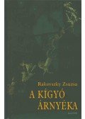 Rakovszky Zsuzsa - A KÍGYÓ ÁRNYÉKA (DEDIKÁLT)