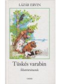 Lázár Ervin - Tüskés varabin