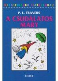 Pamela Lyndon Travers - A csudálatos Mary