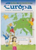 Dr. Ballér Piroska,Nagyné Malicsek Ágnes - Közös kincsünk: Európa