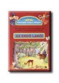Balázsy Géza - AZ ERDŐ LAKÓI - ISMERJÜK MEG A VILÁGOT -