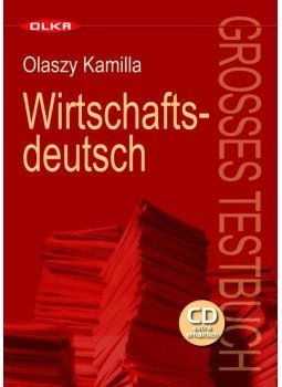 Olaszy Kamilla - Wirtschaftsdeutsch Olaszy Kamilla - Wirtschaftsdeutsch, Budapest 2008 antikvár könyv