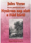 Jules Verne - Nyolcvan nap alatt a Föld körül