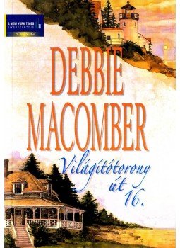 Debbie Macomber - Világítótorony út 16. Debbie Macomber - Világítótorony út 16., null 0 antikvár könyv