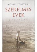 Kőrösi Zoltán - Szerelmes évek