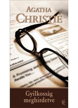 Agatha Christie - Gyilkosság meghirdetve Agatha Christie - Gyilkosság meghirdetve, Budapest 2010 antikvár könyv
