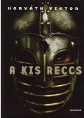 Horváth Viktor - A Kis Reccs