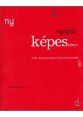 Kelevéz Ágnes,Szilágyi Judit - Nyugat-képeskönyv