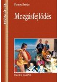 Farmosi István - Mozgásfejlődés