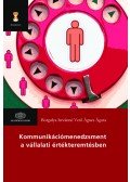 Borgulya Istvánné Vető Ágnes Ágota - KOMMUNIKÁCIÓMENEDZSMENT A VÁLLALATI ÉRTÉKTEREMTÉSBEN
