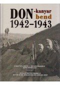 Szabó Péter dr. - Don-kanyar 1942-1943 - A Magyar Királyi 2. Honvéd Hadsereg képes krónikája - A Magyar Királyi 2. Honvéd Hadsereg képes krónikája - An Illustrated Chronicle of the Royal Hungarian 2nd Honvéd Army