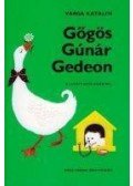 Varga Katalin - Gőgös Gúnár Gedeon