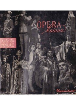Gál György Sándor, Balassa Imre - Operakalauz Gál György Sándor, Balassa Imre - Operakalauz, Budapest 1958 antikvár könyv