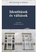 Neumer Katalin - Identitások és médiák I. - Identitások és váltások