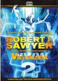 Robert J. Sawyer - WWW 2: Vigyázók