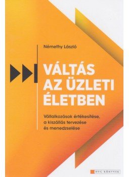 Némethy László - Váltás az üzleti életben, Budapest 2011 antikvár könyv