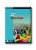 Dorozsmai Károly - 60 TÉTEL INFORMATIKÁBÓL - KÖZÉPSZINT-SZÓBELI