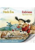 Fésüs Éva - ESőMESE - HANGOSKÖNYV