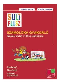  - Suli Plusz Számolóka gyakorló - Szorzás, osztás a 100-as számkörben, null 2010 antikvár könyv
