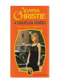 Agatha Christie - A váratlan vendég Agatha Christie - A váratlan vendég, null 0 antikvár könyv
