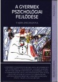 Vajda Zsuzsanna - A gyermek pszichológiai fejlődése