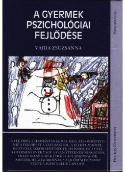 Vajda Zsuzsanna - A gyermek pszichológiai fejlődése Vajda Zsuzsanna - A gyermek pszichológiai fejlődése, Budapest 2006 antikvár könyv