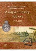 Gulyás Géza,Kovács V - A magyar tüzérség 100 éve - 1913-2013 - 1913-2013