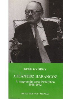 Beke György - Atlantisz harangoz Beke György - Atlantisz harangoz, Budapest 1993 antikvár könyv