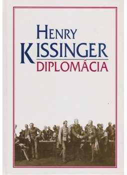 Henry Kissinger - Diplomácia Henry Kissinger - Diplomácia, Budapest 1998 antikvár könyv