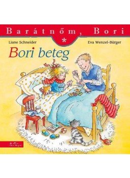 Liane Schneider , Annette Steinhauer - Bori beteg - Barátnőm Bori Liane Schneider , Annette Steinhauer - Bori beteg - Barátnőm Bori, null 2014 antikvár könyv