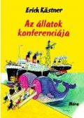 Erich Kästner - Az állatok konferenciája