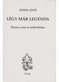 Dsida Jenő - Légy már legenda