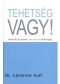 DR. CAROLINE LEAF - Tehetség vagy!