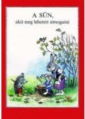 Mihail Pljackovszkij - A sün, akit meg lehetett simogatni