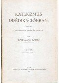 Baráczius József - Katekizmus prédikációkban II. kötet