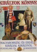 Gáspár Zsuzsa,Horváth Jenő (szerk.) - Királyok könyve