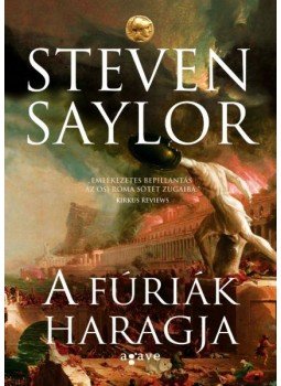 Steven Saylor - A fúriák haragja Steven Saylor - A fúriák haragja, 2015 antikvár könyv
