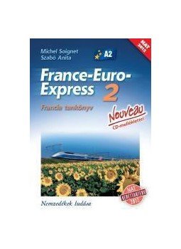  - France-Euro-Express 2 Nouveau Francia tankönyv [13298/NAT], null 2006 antikvár könyv