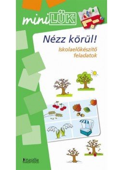 - Nézz körül! - Látom és értem - MINI LÜK - Nézz körül! - Látom és értem - MINI LÜK, null 2015 antikvár könyv