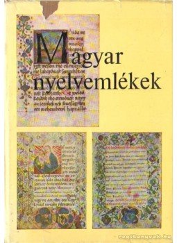 Molnár József, Simon Györgyi - Magyar nyelvemlékek Molnár József, Simon Györgyi - Magyar nyelvemlékek, Budapest 1976 antikvár könyv
