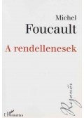 Michel Foucault - A rendellenesek