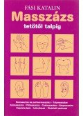 Fási Katalin - Masszázs tetőtől talpig