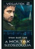Orson Scott Card - A holtak szószólója - Végjáték 2