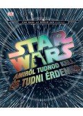 Adam Bray,Kerrie Dougherty,Cole Horton,Michael Kogge - Star Wars - Amiről tudnod kell és tudni érdemes 