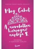 Meg Cabot - A neveletlen hercegnő naplója 8. - A szakadék szélén