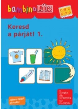  - LDI-110 KERESD A PÁRJÁT! 1. 3-5 ÉVESEKNEK /BAMBINO-LÜK/, null 2009 antikvár könyv