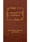 Máté Pálné Terenyei Katalin - Gyönyörű út a holnapod
