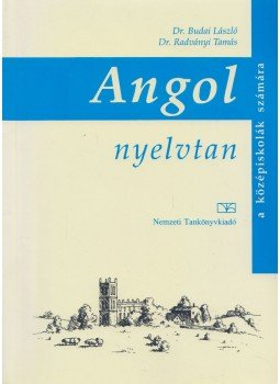 Budai László, Radványi Tamás - Angol nyelvtan Budai László, Radványi Tamás - Angol nyelvtan, Budapest 2005 antikvár könyv