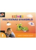 II HARGITAI KATALIN - SZÍNES HELYESÍRÁS GYAKORLÓ II. KÖTET - 2. OSZT. -