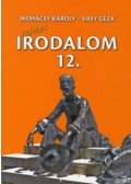 Vasy Géza,Mohácsy Károly - Színes irodalom a középiskolák 12. évfolyama számára